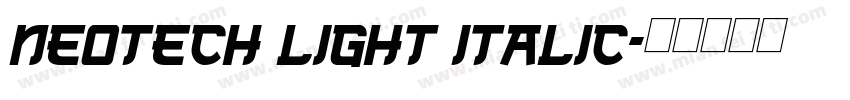 NeoTech Light Italic字体转换